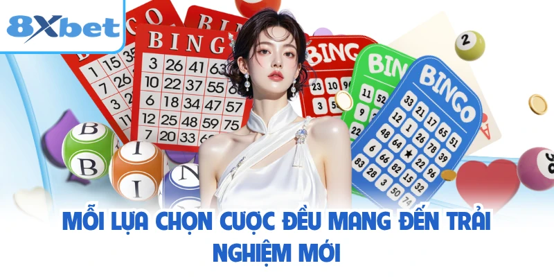 Mỗi lựa chọn cược đều mang đến trải nghiệm mới